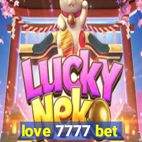 love 7777 bet